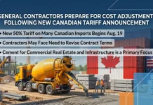 General Contractors Prepare for Cost Adjustments Following New Tariff Announcement General Contractors Prepare for Cost Adjustments Following New Canadian Tariff Announcement