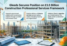 Gleeds Secures Position on £3.5 Billion Construction Professional Services Framework Gleeds Secures Position on £3.5 Billion Construction Professional Services Framework