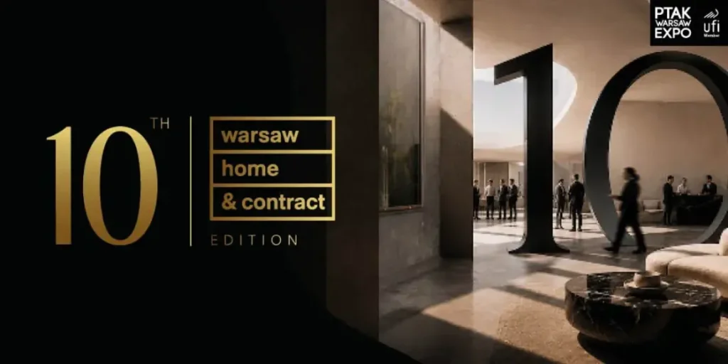 Warsaw Home & Contract – International Contracting Fair for the Interior Design Industry