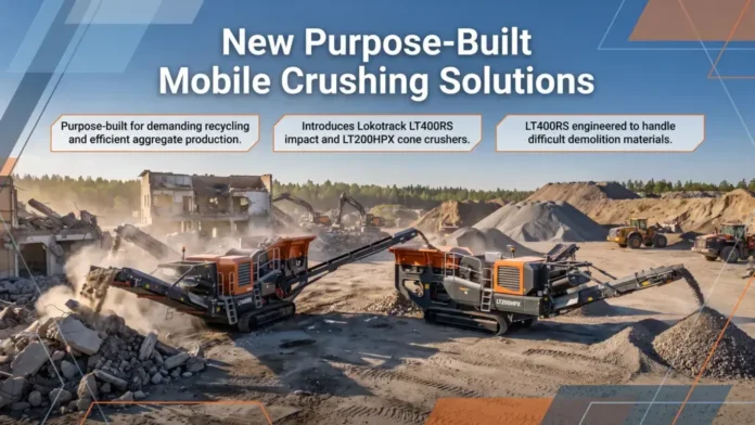 Metso Expands Lokotrack Portfolio with New Impact and Cone Crushers